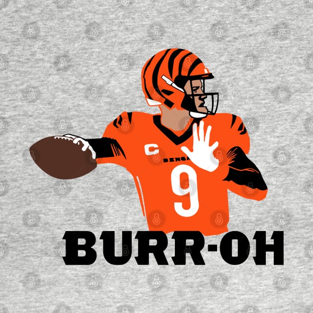 Burr-OH, Joe Burrow Cincinnati Football themed by FanSwagUnltd